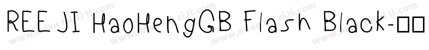 REEJI HaoHengGB Flash Black字体转换